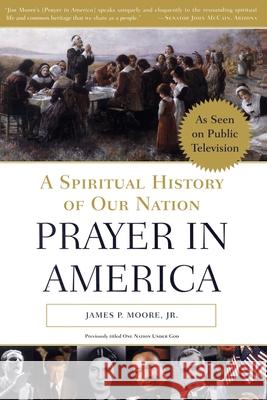 Prayer in America James P., Jr. Moore 9780385504041 Image