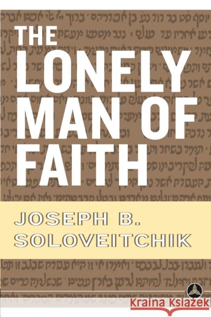 The Lonely Man of Faith Joseph B. Soloveitchik 9780385514088