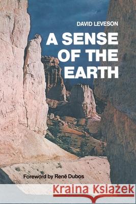 A Sense of the Earth David Leveson Rene Dubos 9780385514897 Doubleday Books