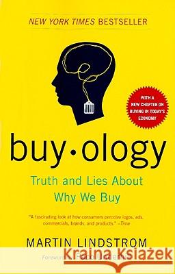 Buyology: Truth and Lies about Why We Buy Martin Lindstrom Paco Underhill 9780385523899