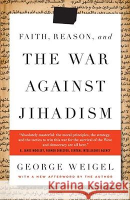 Faith, Reason, and the War Against Jihadism George Weigel 9780385524780 Image