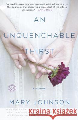 An Unquenchable Thirst Mary Johnson 9780385527484 Random House Trade