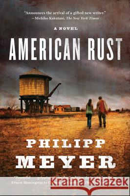 American Rust Philipp Meyer 9780385527521