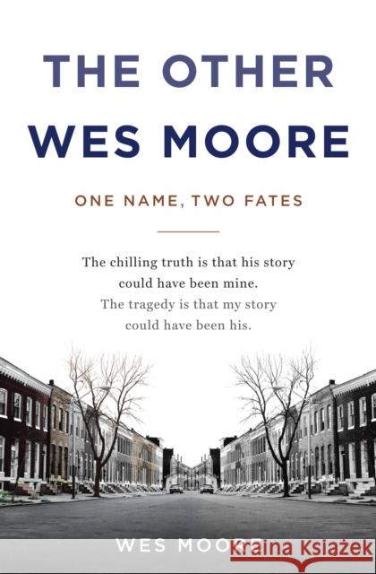 The Other Wes Moore: One Name, Two Fates Wes Moore Tavis Smiley 9780385528191 Spiegel & Grau