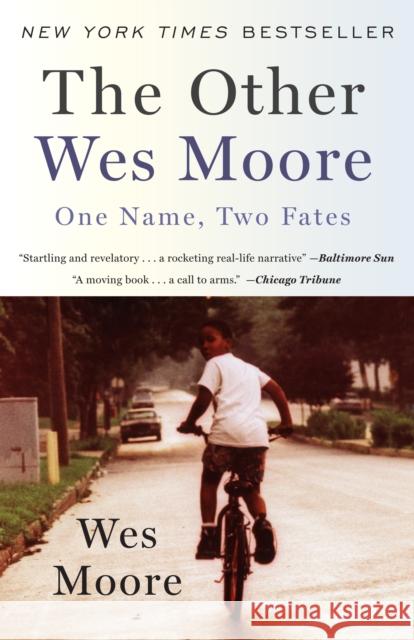 The Other Wes Moore: One Name, Two Fates Moore, Wes 9780385528207 Random House USA Inc