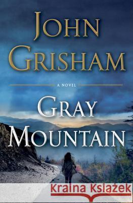 Gray Mountain John Grisham 9780385537148 Doubleday Books