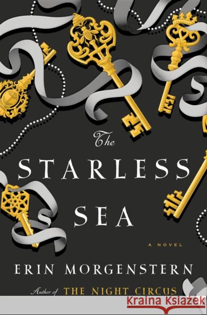 The Starless Sea Erin Morgenstern 9780385541213