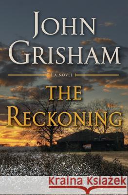 The Reckoning Grisham, John 9780385544153 Doubleday Books