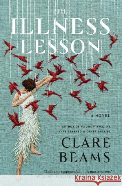 The Illness Lesson: A Novel Clare Beams 9780385544665 Random House USA Inc