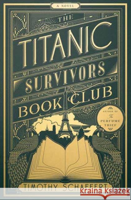 Titanic Survivors Book Club Timothy Schaffert 9780385549158