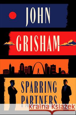 Sparring Partners - Limited Edition: Novellas Grisham, John 9780385549349