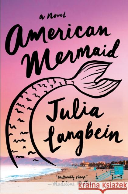 American Mermaid Julia Langbein 9780385550017