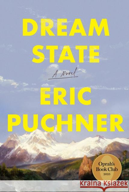 Dream State: Oprah's Book Club: A Novel Eric Puchner 9780385550666 Doubleday Books