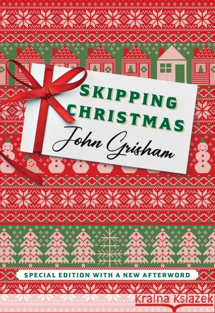 Skipping Christmas (Special Edition): With a New Afterword John Grisham 9780385552158 Doubleday Books