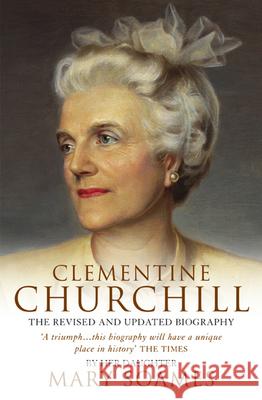 Clementine Churchill Mary Soames 9780385607414 Transworld Publishers Ltd