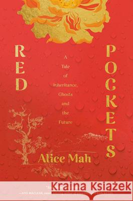 Red Pockets: An Offering Alice Mah 9780385702454 Doubleday Canada