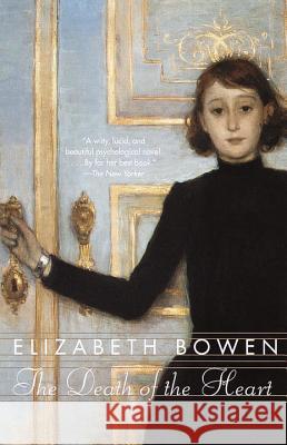 The Death of the Heart Elizabeth Bowen 9780385720175