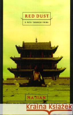 Red Dust: A Path Through China Ma Jian 9780385720236 Anchor Books
