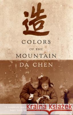 Colors of the Mountain Da Chen 9780385720601 Anchor Books