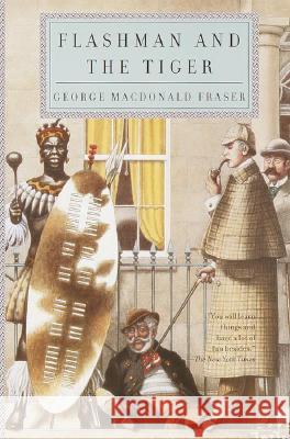 Flashman and the Tiger George MacDonald Fraser 9780385721080