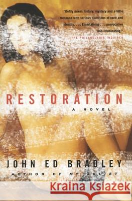 Restoration John Ed Bradley 9780385721165