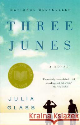Three Junes Julia Glass 9780385721424