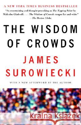 The Wisdom of Crowds James Surowiecki 9780385721707 
