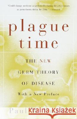 Plague Time: The New Germ Theory of Disease Paul W. Ewald 9780385721844 Anchor Books