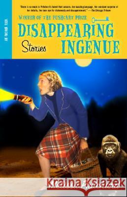 Disappearing Ingenue Melissa Pritchard 9780385721899 Anchor Books