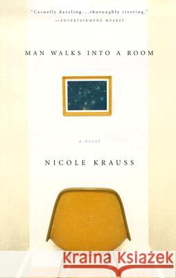 Man Walks Into a Room Nicole Krauss 9780385721912