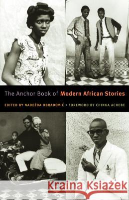 The Anchor Book of Modern African Stories Nadezda Obradovic Chinua Achebe 9780385722407