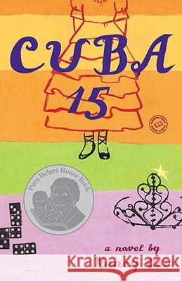 Cuba 15 Nancy Osa 9780385732338 Delacorte Press Books for Young Readers