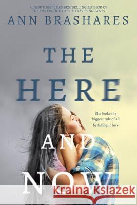 The Here and Now Ann Brashares 9780385736831 Ember