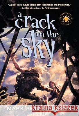 A Crack in the Sky Mark Peter Hughes 9780385737098