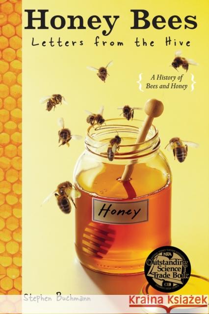 Honey Bees: Letters from the Hive Buchmann, Stephen 9780385737715