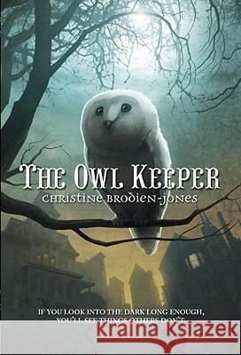 The Owl Keeper Christine Brodien-Jones Maggie Kneen 9780385738156