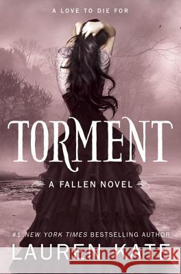 Torment Lauren Kate 9780385739153 Ember