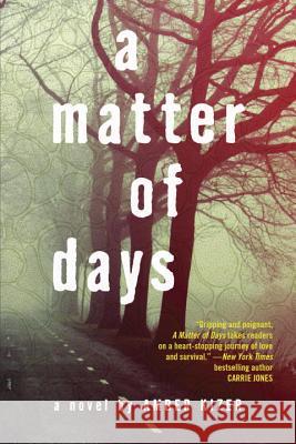 A Matter of Days Amber Kizer 9780385739740