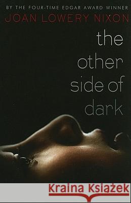 The Other Side of Dark Joan Lowery Nixon 9780385739818 Delacorte Press Books for Young Readers