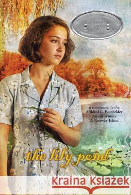 The Lily Pond Annika Thor Linda Schenck 9780385740401