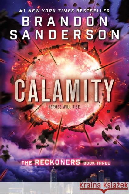 The Reckoners - Calamity Brandon Sanderson 9780385743617 