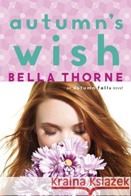 Autumn's Wish Bella Thorne 9780385744386 Ember