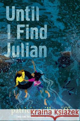 Until I Find Julian Patricia Reilly Giff 9780385744850 Yearling Books