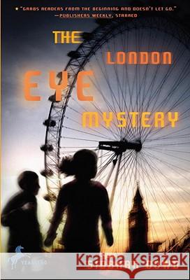 The London Eye Mystery Dowd, Siobhan 9780385751841 Yearling Books