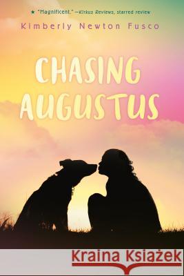 Chasing Augustus Kimberly Newton Fusco 9780385754040 Random House USA Inc