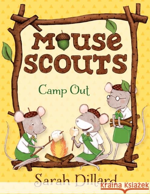 Mouse Scouts: Camp Out Sarah Dillard 9780385756082