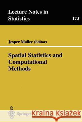 Spatial Statistics and Computational Methods J. D. Murray Jesper Moller J. D. Murray 9780387001364 Springer
