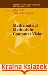 Mathematical Methods in Computer Vision P. J. Olver Peter J. Olver Allen Tannenbaum 9780387004976