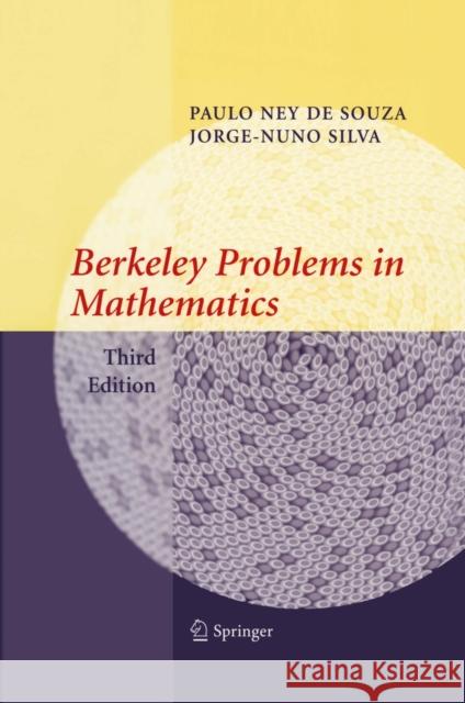 Berkeley Problems in Mathematics Paulo Ney d Jorge-Nuno Silva 9780387008929 