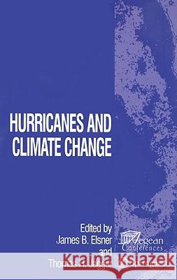 Hurricanes and Climate Change James B. Elsner Thomas H. Jagger 9780387094090
